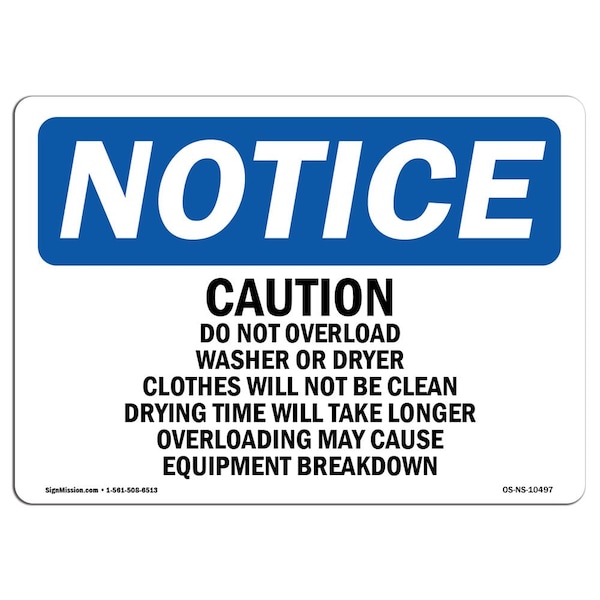OSHA Notice Sign, 3.5" Height, Caution Please Do Not Overload Washer Or Sign, Landscape, 10PK